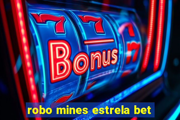 robo mines estrela bet